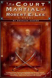 Cover of: The court martial of Robert E. Lee by Douglas Savage