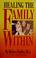 Cover of: Healing the family within