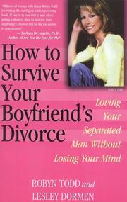 Cover of: How to Survive Your Boyfriend's Divorce by Robyn Todd