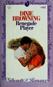 Renegade Player by Dixie Browning