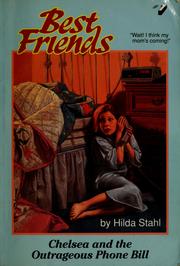 Cover of: Chelsea and the outrageous phone bill by Hilda Stahl
