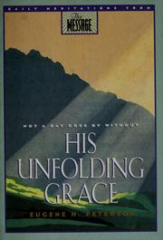 Cover of: Not a day goes by without His unfolding grace