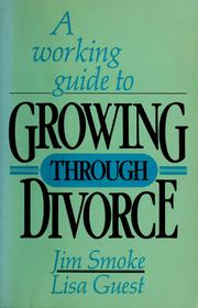 Cover of: A working guide to Growing through divorce