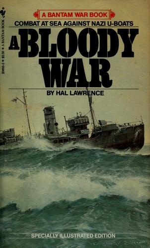 A bloody war by Hal Lawrence