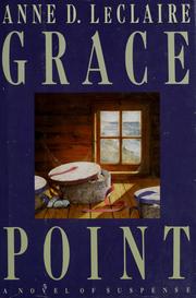 Cover of: Grace Point by Anne D. LeClaire