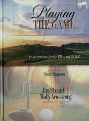 Cover of: Playing the game: inspiration for life and golf