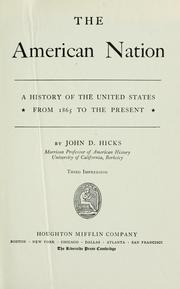 Cover of: The American Nation: a history of the United States from 1865 to the present