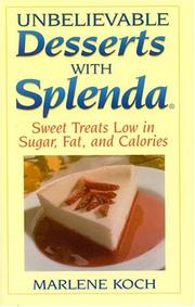 Cover of: Unbelievable Desserts with Splenda: Sweet Treats Low in Sugar, Fat and Calories