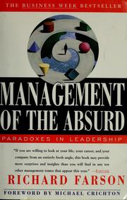 Cover of: Management of the absurd: paradoxes in leadership