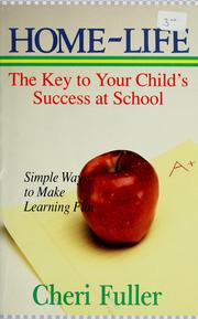 Cover of: Homelife: the key to your child's success at school