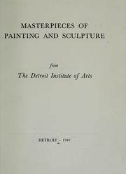 Cover of: Masterpieces of painting and sculpture from the Detroit Institute of Arts.