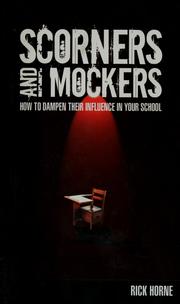 Cover of: Scorners and mockers by Rick Horne