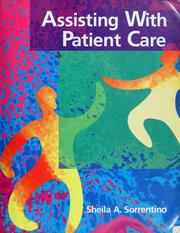 Cover of: Assisting with patient care by Sheila A. Sorrentino