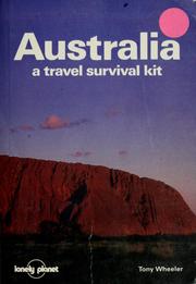Cover of: Australia, a travel survival kit by Tony Wheeler