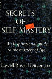 Cover of: Secrets of self-mastery: an inspirational guide to the mastery of life.