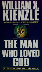 Cover of: Man Who Loved God (Father Koesler Series , No 19)