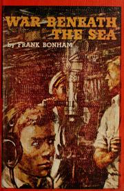 Cover of: War beneath the sea. by Frank Bonham