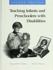 Cover of: Teaching infants and preschoolers with disabilities | Donald B. Bailey