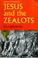 Cover of: Jesus and the Zealots