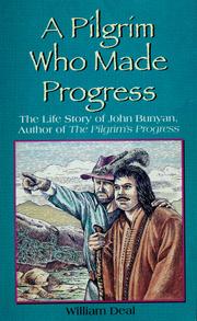 Cover of: A Pilgrim Who Made Progress: The Life Story of John Bunyan