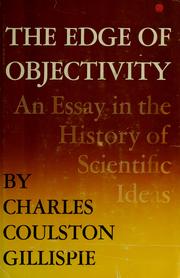 Cover of: The edge of objectivity: an essay in the history of scientific ideas.