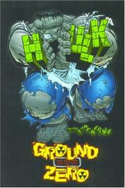 Cover of: Incredible Hulk: Ground Zero TPB (Marvel comics)