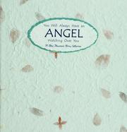 Cover of: You will always have an angel watching over you by Douglas Pagels