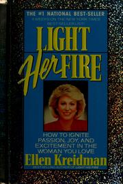 Cover of: Light Her Fire by Ellen Kreidman