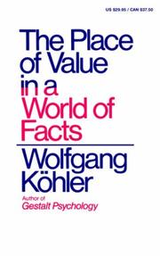 Cover of: The place of value in a world of facts by Wolfgang Köhler