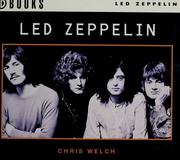 Cover of: Led Zeppelin by Chris Welch