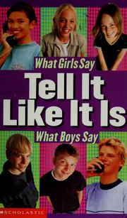 Cover of: Tell it like it is: what girls say, what boys say