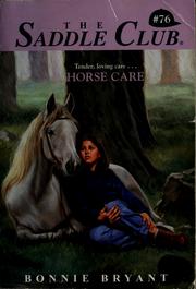 Cover of: Horse care by Bonnie Bryant