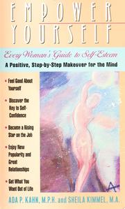 Cover of: Empower yourself: every woman's guide to self-esteem