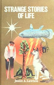 Cover of: Strange stories of life by Joann A. Lawless