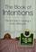 Cover of: The book of intentions