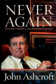 Cover of: Never Again: Securing America and Restoring Justice