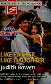 Cover of: Like Father, Like Daughter: Men of Glory (Harlequin Superromance No. 791)
