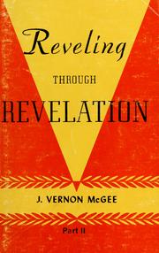 Cover of: Reveling through Revelation: Part II, chapters 12-22