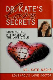 Cover of: Dr. Kate's Love Secrets by Kate Wachs, Dr. Kate Wachs