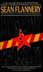 Cover of: Moscow Crossing by Sean Flannery