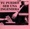 Cover of: Tu Puedes Ser Una Ingeniera