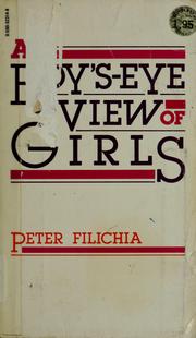Cover of: A Boy's-Eye View of Girls by Peter Filichia