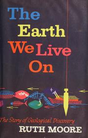 Cover of: The earth we live on by Ruth E. Moore