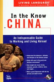 Cover of: Living Language In the Know in China: An Indispensable Cross Cultural Guide to Working and Living Abroad (LL(TM) In the Know)