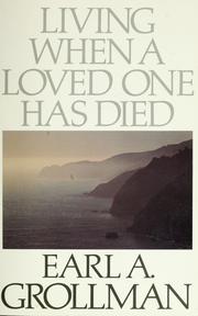 Cover of: Living when a loved one has died