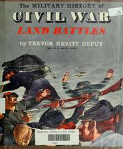 Cover of: The military history of Civil War land battles by Trevor N. Dupuy