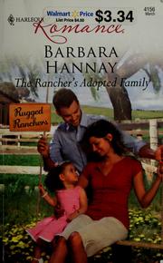 Cover of: The rancher's adopted family by Barbara Hannay