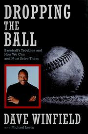Cover of: Dropping the Ball: Baseball's Troubles and How We Can and Must Solve Them