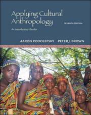 Cover of: Applying Cultural Anthropology by Aaron Podolefsky, Peter Brown