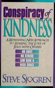 Cover of: Conspiracy of kindness by Steve Sjogren